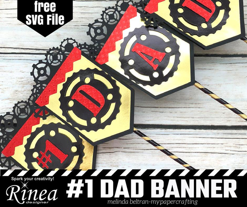 #1 Dad Banner with FREE SVG File & Video by Melinda | Rinea